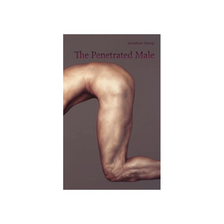 The Penetrated Male - Jonathan Kemp
